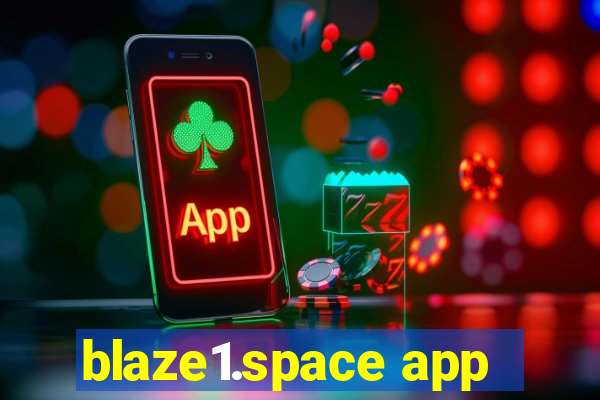 blaze1.space app